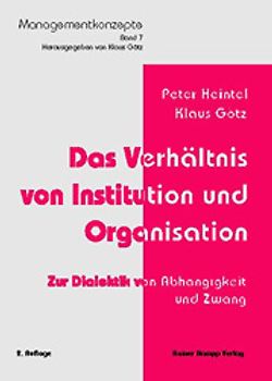 Das Verhältnis von Institution und Organisation