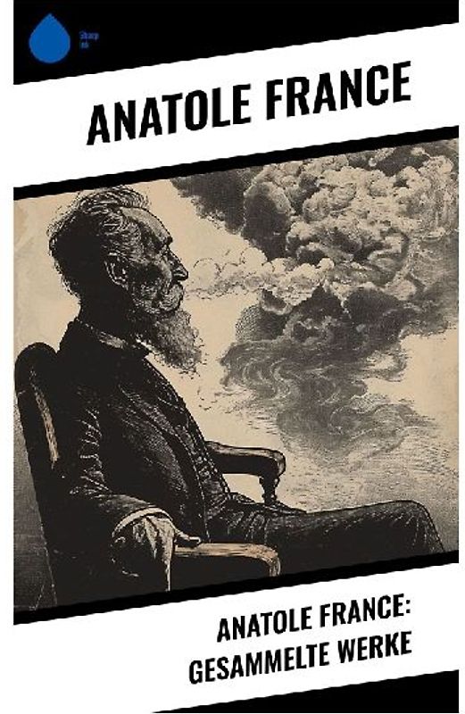 Anatole France: Gesammelte Werke