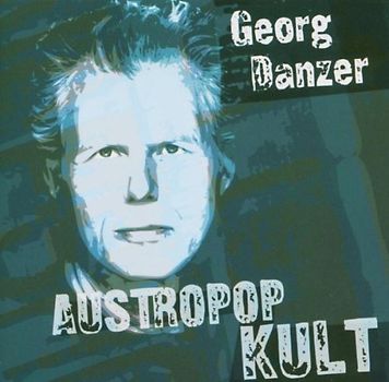Georg Danzer - Austropop Kult