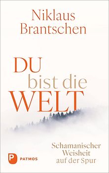 Du bist die Welt