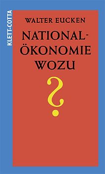 Nationalökonomie - wozu?