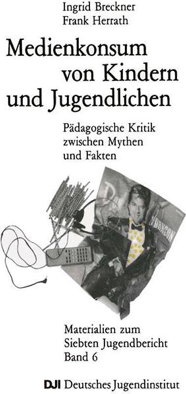 Materialien zum 7. Jugendbericht: Familie und Jugendhilfe / Medienkonsum von Kindern und Jugendlichen