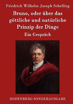 Bruno, oder über das göttliche und natürliche Prinzip der Dinge