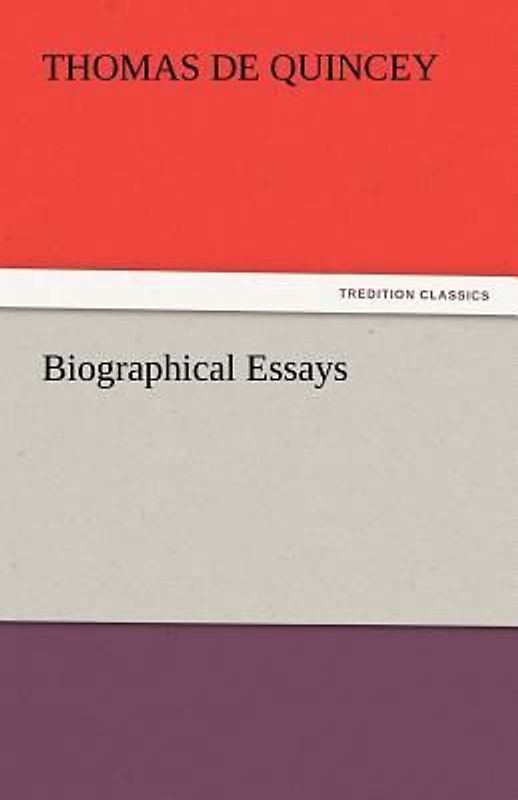 Biographical Essays