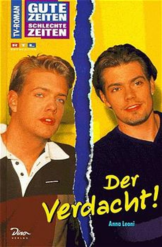 Gute Zeiten, schlechte Zeiten. TV-Roman / Der Verdacht