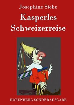 Kasperles Schweizerreise