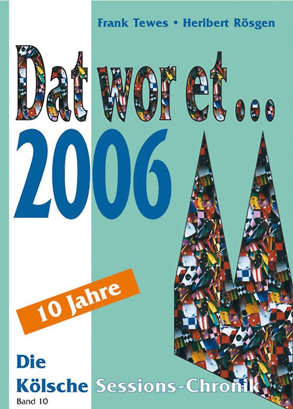 Dat wor et... 2006