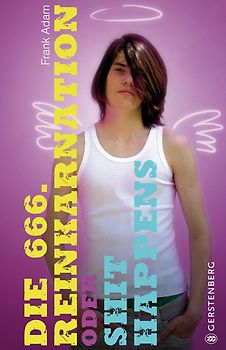 Die 666. Reinkarnation oder Shit happens