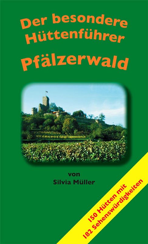 Der besondere Hüttenführer - Pfälzerwald
