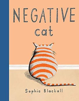 Negative Cat: Bilderbuch