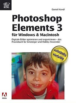 Photoshop Elements 3 - für Windows und Macintosh