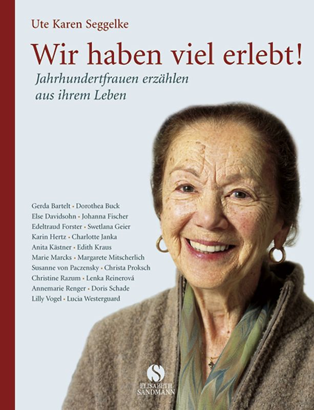 Wir haben viel erlebt!