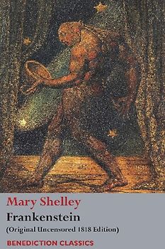 Frankenstein; or, The Modern Prometheus