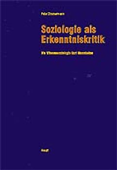 Soziologie als Erkenntniskritik