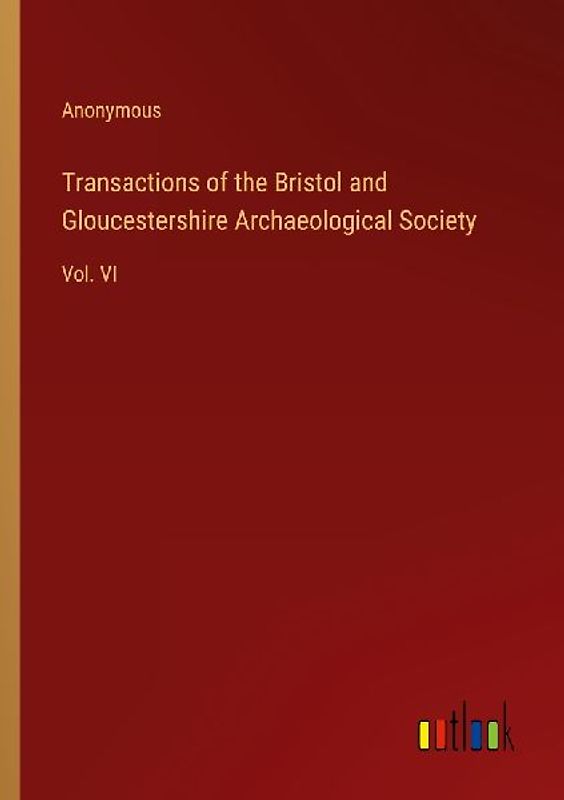 Transactions of the Bristol and Gloucestershire Archaeological Society
