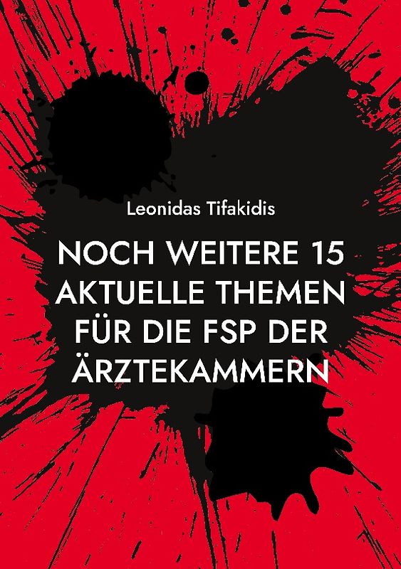 Noch weitere 15 aktuelle Themen für die FSP der Ärztekammern