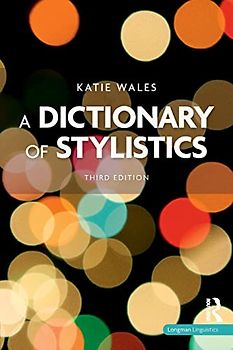 A Dictionary of Stylistics (Longman Linguistics)
