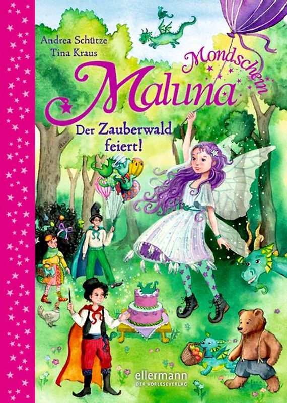 Maluna Mondschein. Der Zauberwald feiert!