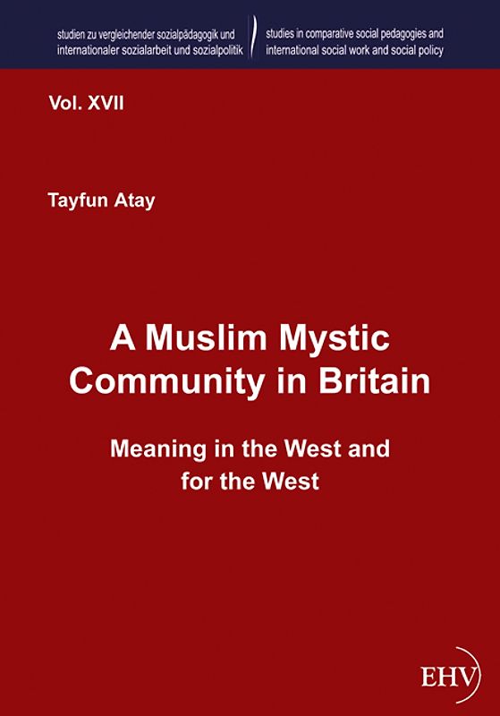 A Muslim Mystic Community in Britain