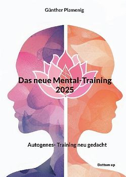 Das neue Mental-Training 2025