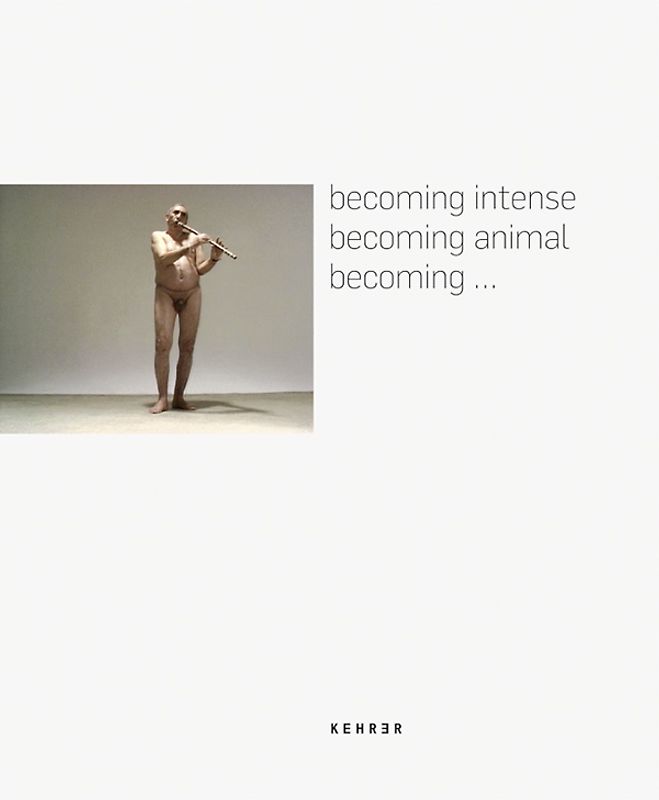 Becoming intense - becoming animal - becoming...