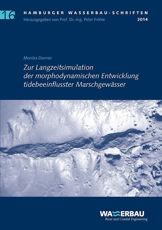Zur Langzeitsimulation der morphodynamischen Entwicklung tidebeeinflusster Marschgewässer