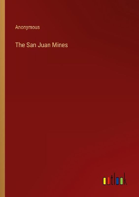 The San Juan Mines