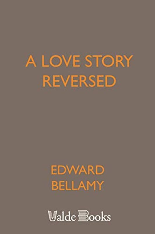 A Love Story Reversed