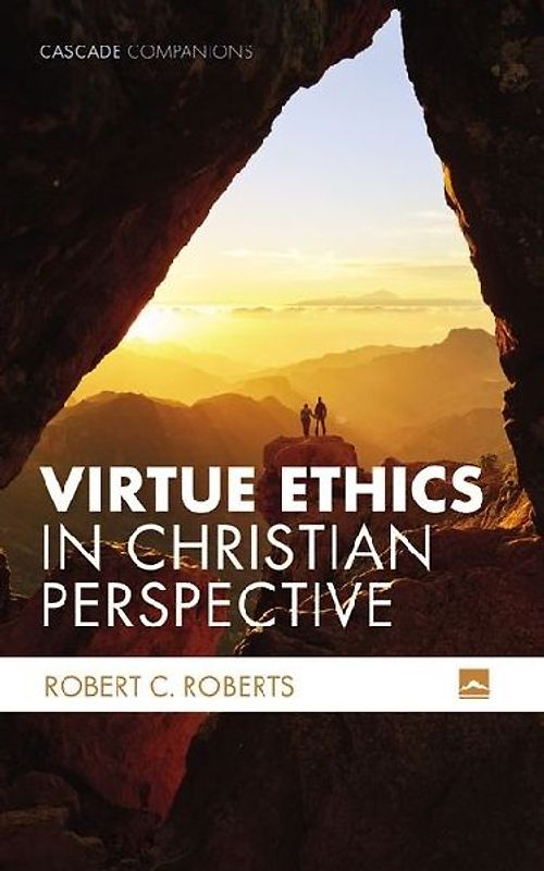 Virtue Ethics in Christian Perspective