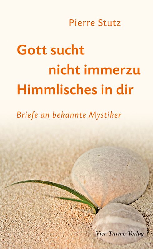 Gott sucht nicht immerzu Himmlisches in dir