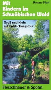 Mit Kindern im Schwäbischen Wald. Gross und Klein auf Entdeckungstour