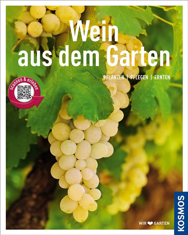 Wein aus dem Garten (Mein Garten)