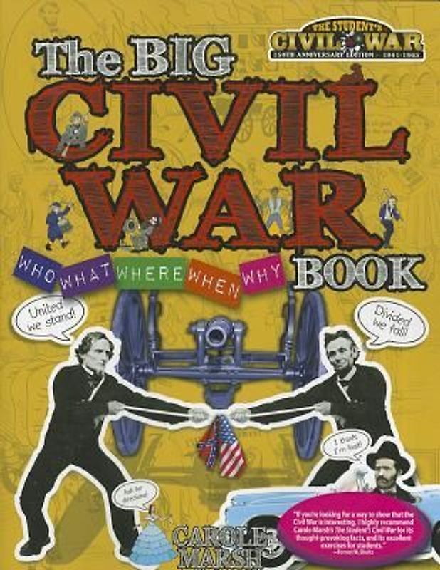 The Big Civil War - Who, What, Where, When, Why, Book
