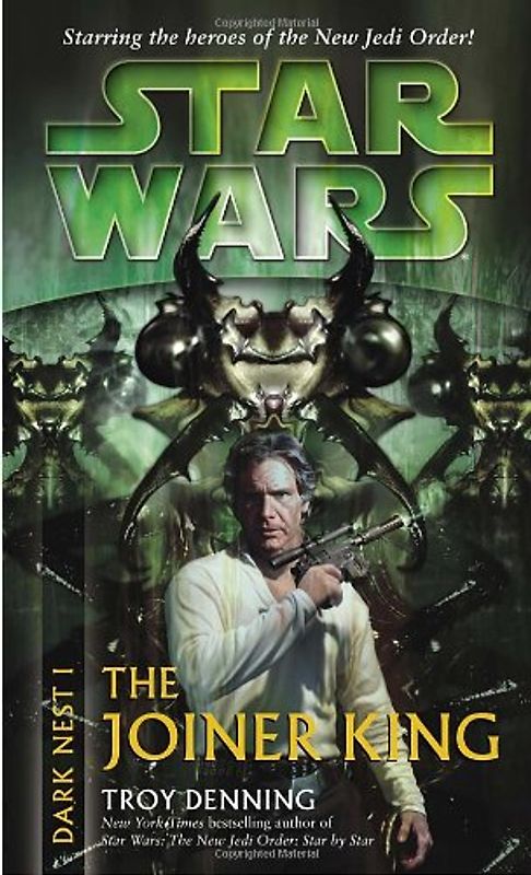 Star Wars: Dark Nest I: The Joiner King (Star Wars (Random House Paperback)) - Troy Denning