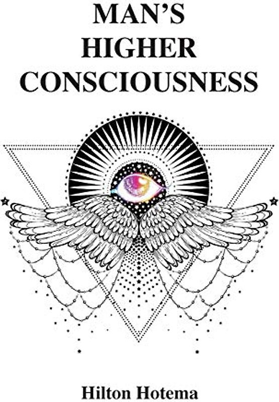 Man's Higher Consciousness