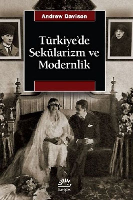 Türkiyede Sekülarizm ve Modernlik