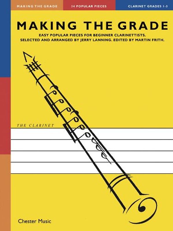 Making The Grade: Grades 1-3 -For Clarinet-: Lehrmaterial für Klarinette