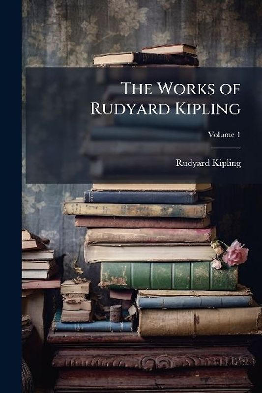 The Works of Rudyard Kipling