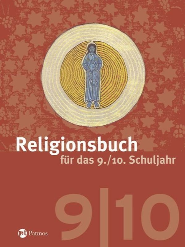 Religionsbuch (Patmos) - Für den katholischen Religionsunterricht - Sekundarstufe I - 9./10. Schuljahr