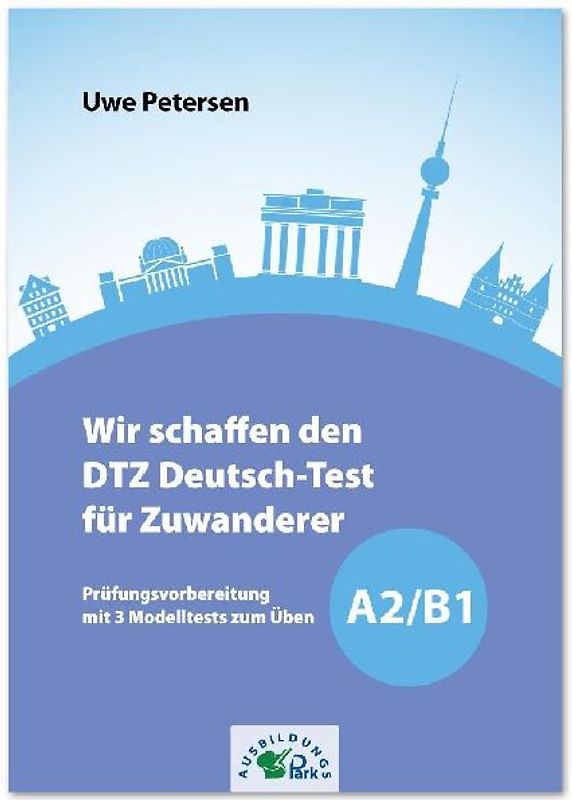 Wir schaffen den DTZ Deutsch-Test für Zuwanderer A2/B1