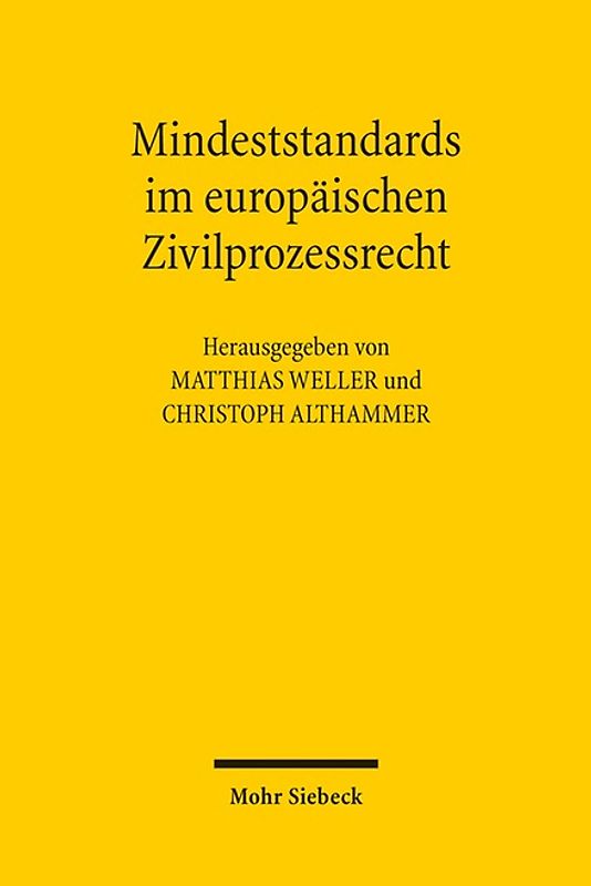 Mindeststandards im europäischen Zivilprozessrecht