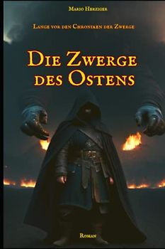 Die Zwerge des Ostens (Prequel zu den Chroniken der Zwerge, Band 2)