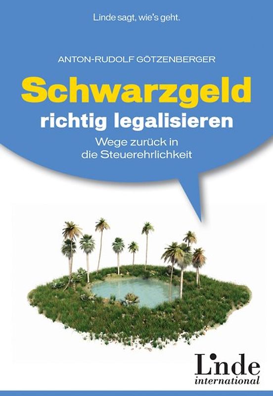 Schwarzgeld richtig legalisieren