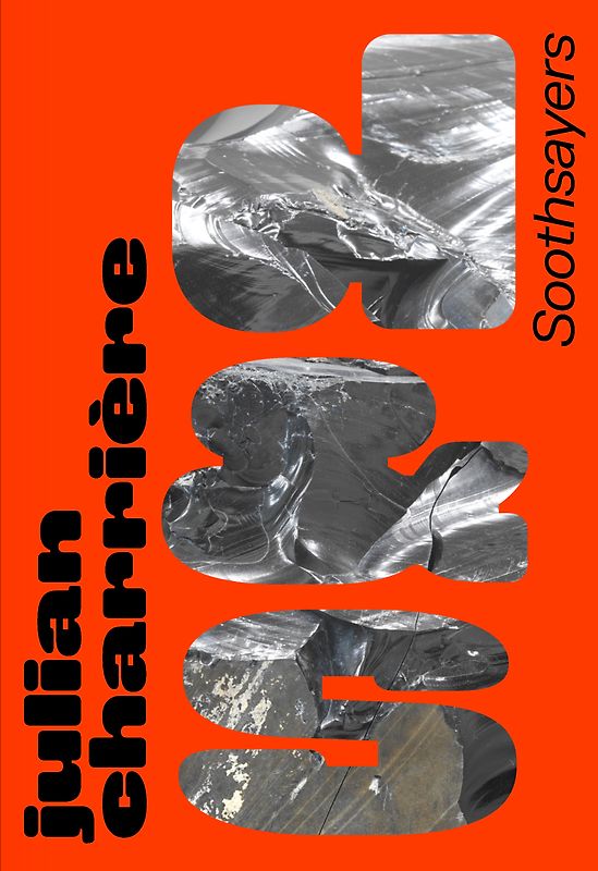 Julian Charrière - Soothsayers