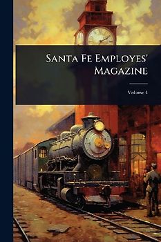 Santa Fe Employes' Magazine