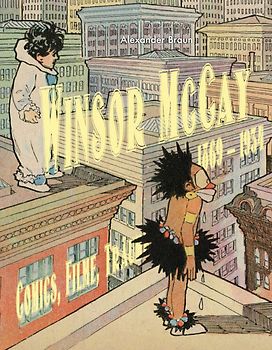 Winsor McCay (1869-1934). Comics, Filme, Träume - Ausstellungskatalog