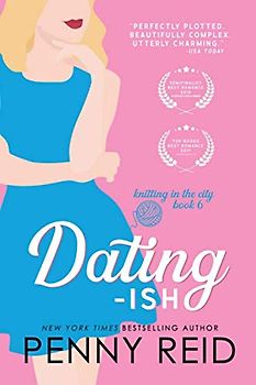 Dating-ish: A Humanoid Romance (Knitting in the City, Band 6)