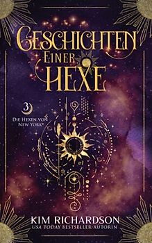 Geschichten einer Hexe (Die Hexen von New York, Band 3)