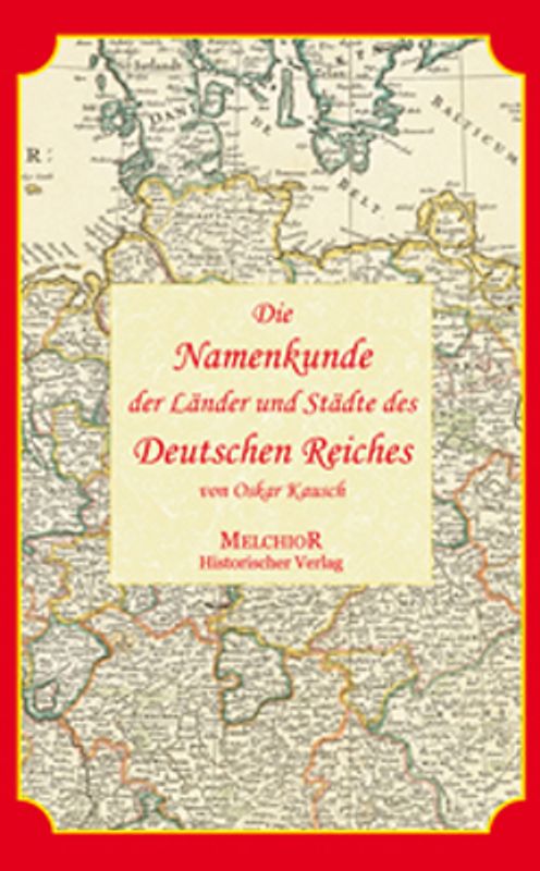 Die Namenkunde der Länder und Städte des deutschen Reiches