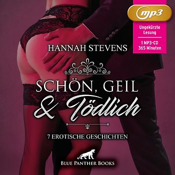 Schön, Geil und Tödlich | 7 geile erotische Geschichten | Erotik Audio Story | Erotisches Hörbuch MP3CD